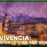 Convivencia: Coexistence Then & Now